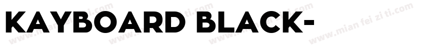 KAYBOARD BLACK字体转换